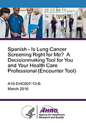 Spanish - Is Lung Cancer Screening Right for Me? A Decisionmaking Tool for You and Your Health Care Professional (Encounter Tool)