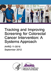 Tracking and Improving Screening for Colorectal Cancer Intervention: A Systems Approach